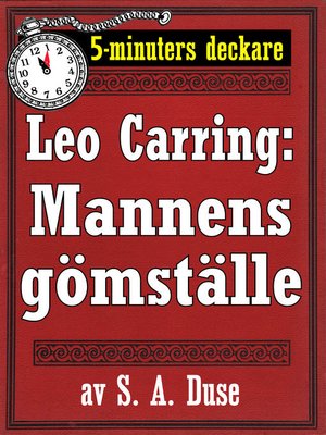 cover image of 5-minuters deckare. Leo Carring: Mannens gömställe. Detektivhistoria